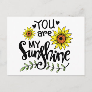 You are my Sunshine  Postcard