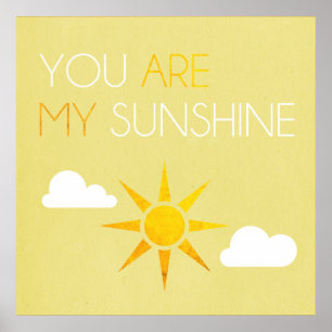 You Are My Sunshine Poster