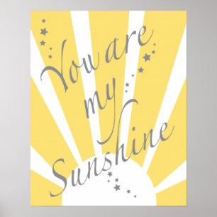 You are my sunshine poster