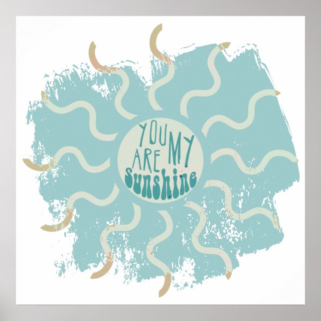 You Are My Sunshine Poster (Front)