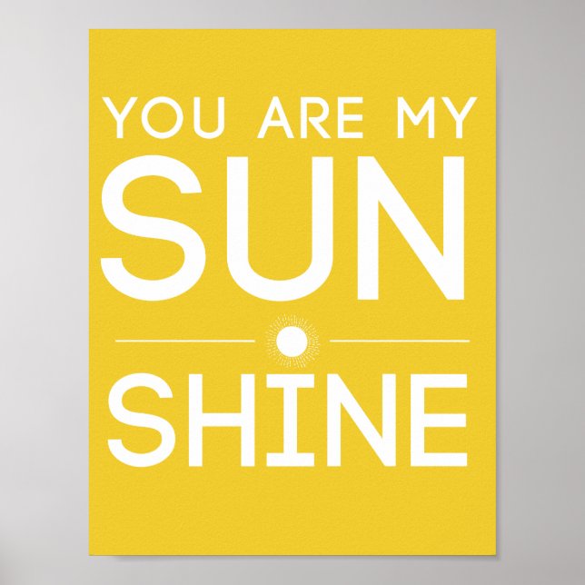 You Are My Sunshine Poster (Front)
