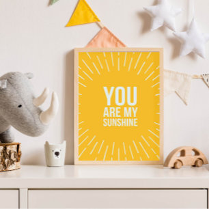You Are My Sunshine Poster