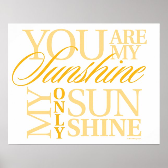 You Are My Sunshine Poster (Front)