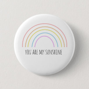 You are my sunshine rainbow 6 cm round badge