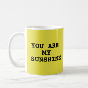 YOU ARE MY SUNSHINE ROMANTIC COFFEE MUG
