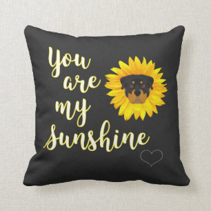 You are my Sunshine, Rottweiler Cushion