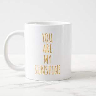 "You are my sunshine" Simple Modern Farmhouse Large Coffee Mug