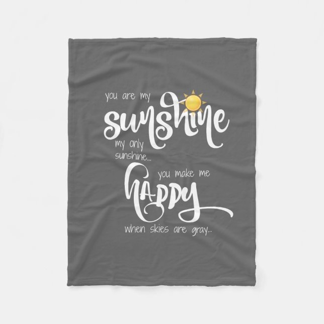 You are my sunshine, soft grey fleece blanket (Front)