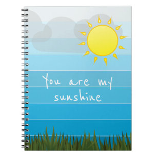 You Are My Sunshine Sun Clouds and Green Grass Notebook