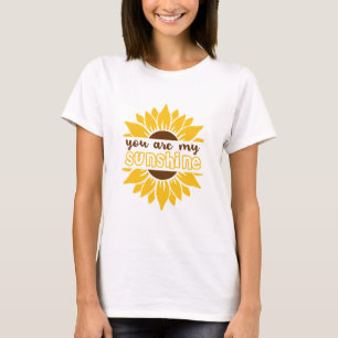 You Are My Sunshine Sunflower Art T-Shirt