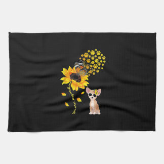 You Are My Sunshine Sunflower Chihuahua Men Women Tea Towel