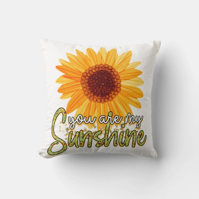 You Are My Sunshine Sunflower Cushion (Front)