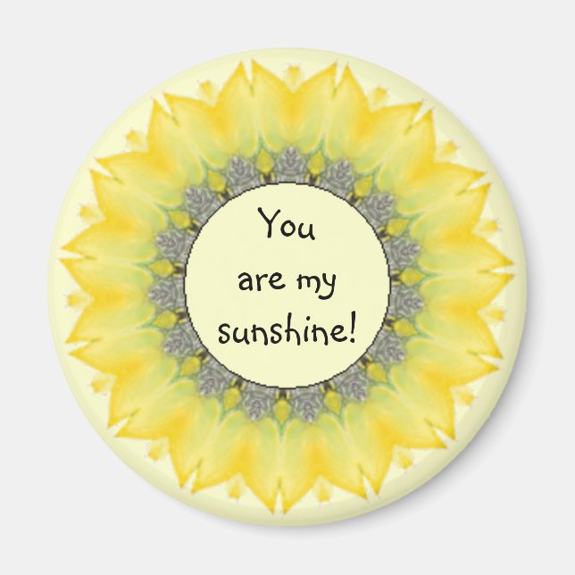 You are My Sunshine, Sunflower Encouragement Magnet (Front)