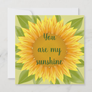 You are my Sunshine Sunflower Flower Quote art Card