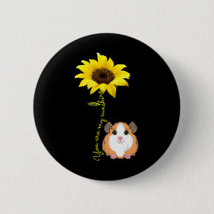 You Are My Sunshine Sunflower Guinea Pig Mum 6 Cm Round Badge