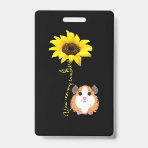 You Are My Sunshine Sunflower Guinea Pig Mum ID Badge