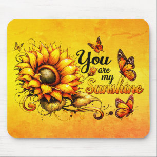 You Are My Sunshine Sunflower Mouse Pad