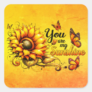 You Are My Sunshine Sunflower Square Sticker