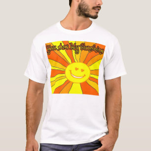 You are my sunshine T-Shirt