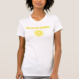 You Are My Sunshine T-Shirt