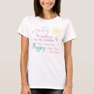 You are my Sunshine T-Shirt, Sunshine Shirt