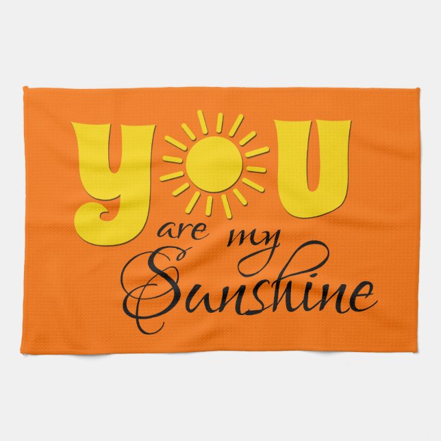 You are my sunshine tea towel (Horizontal)