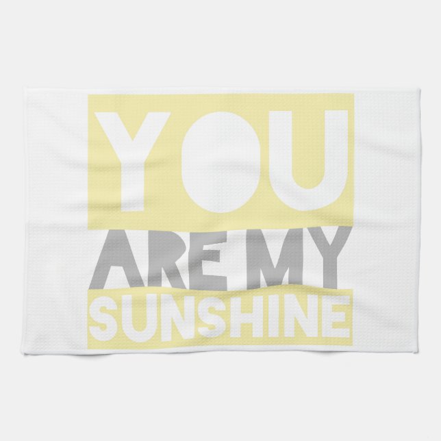 You Are My Sunshine Tea Towel (Horizontal)