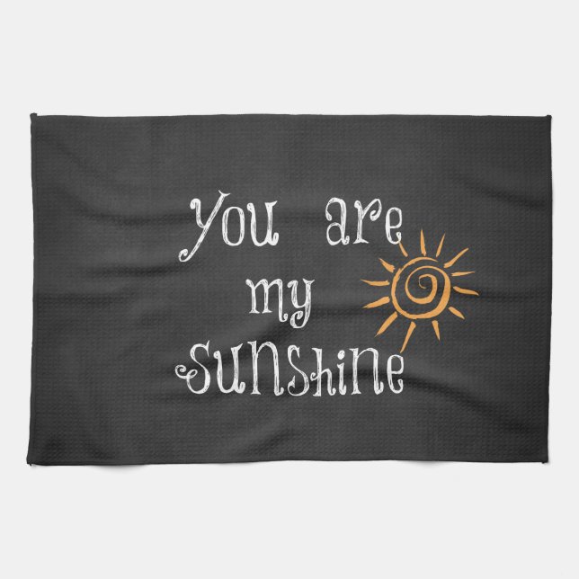 You are My Sunshine Tea Towel (Horizontal)