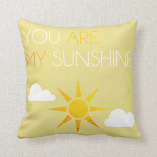 You Are My Sunshine Throw Pillow Cushion