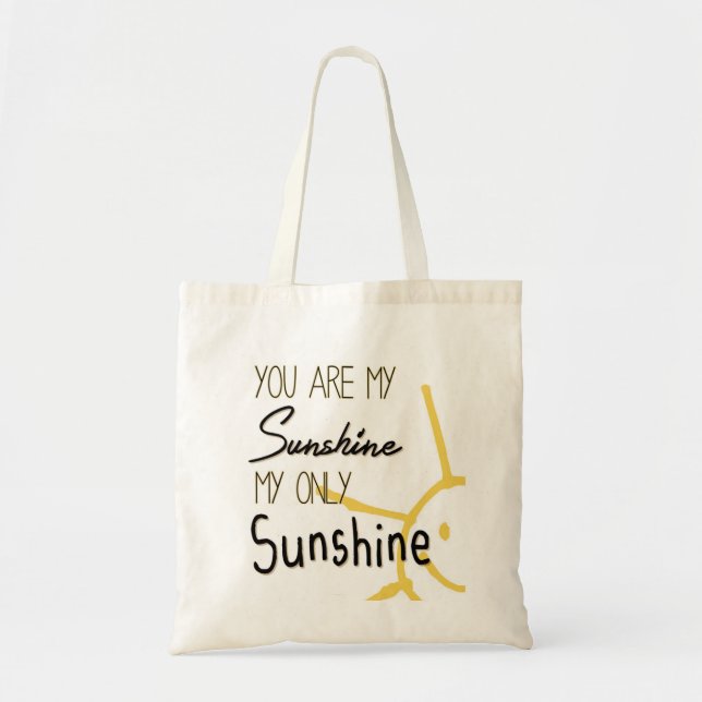 You Are My Sunshine Tote Bag (Front)