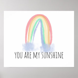 You are my sunshine watercolor painted rainbow  poster