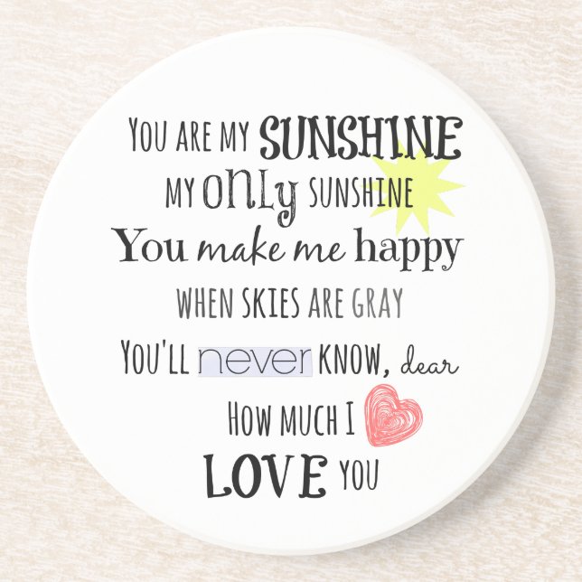 You are my Sunshine Word Art Typography Coaster (Front)
