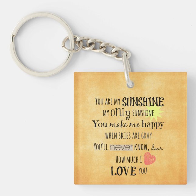 You are my Sunshine Word Art Typography Key Ring (Front)