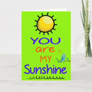 You are my sunshine - words of encouragement card