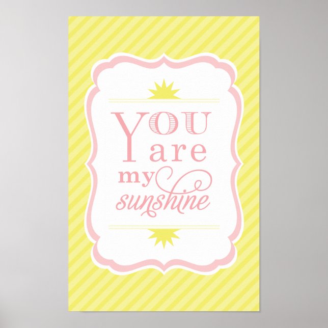 You Are My Sunshine Yellow Blush Baby Girl Nursery Poster (Front)