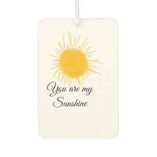 you are my sunshine yellow orange sun rays add nam car air freshener