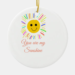 you are my sunshine yellow orange sun rays add nam ceramic ornament