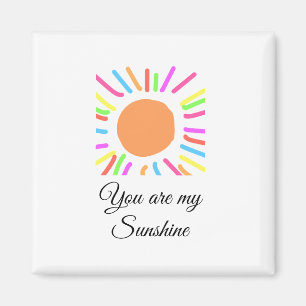 you are my sunshine yellow orange sun rays add nam magnet