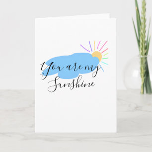 you are my sunshine yellow orange sun rays clouds card