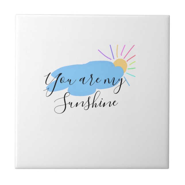you are my sunshine yellow orange sun rays clouds ceramic tile (Front)