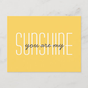 You Are My Sunshine Yellow Typography Quote Postcard