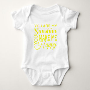 You are my Sunshine, You make me Happy Baby Bodysuit