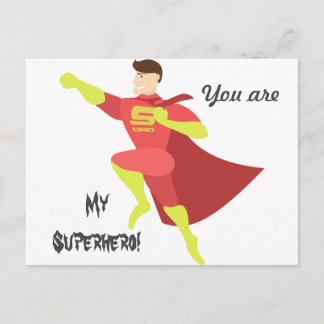 You are my superhero postcard