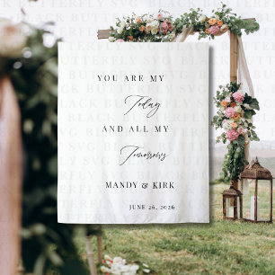 You Are My Today and All My Tomorrows Wedding Sign Tapestry