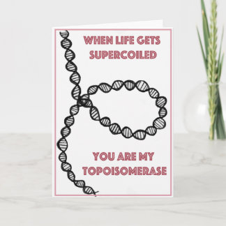 You are my topoisomerase holiday card