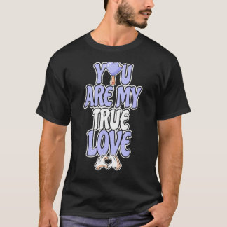 You Are My True Love Heart Hands Ice Cream Valenti T-Shirt
