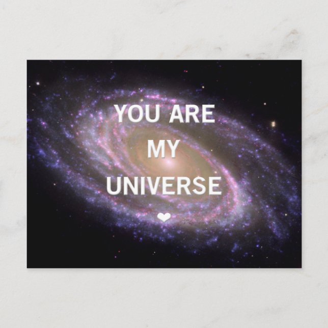You are my Univese Galaxy Postcard (Front)