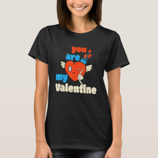 You Are My Valentine Cupid Heart Arrow Happy Valen T-Shirt