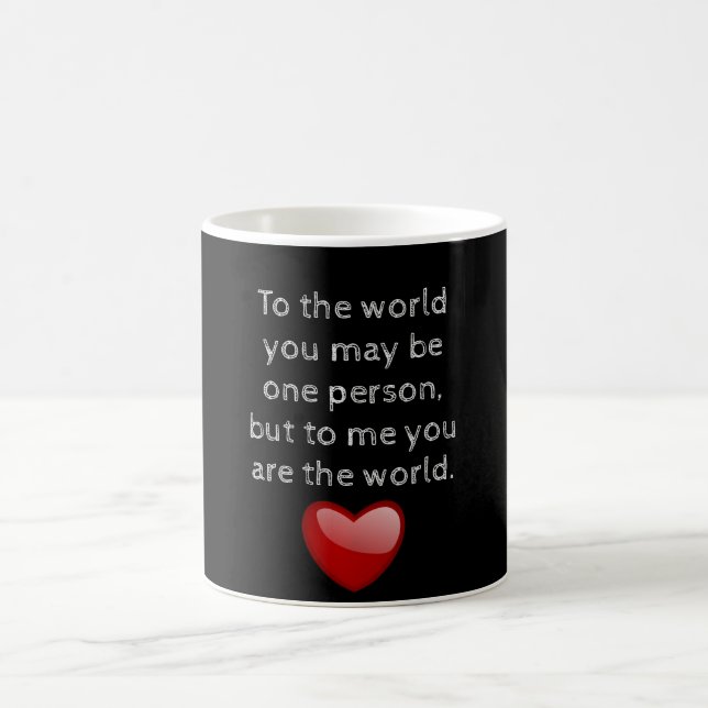 You are my world - coffee mug (Center)