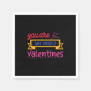 You Are My World Valentines Napkin